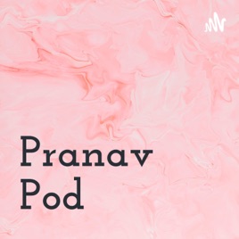 Pranav Pod