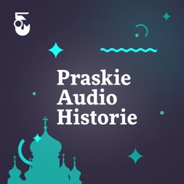 Praskie Audiohistorie