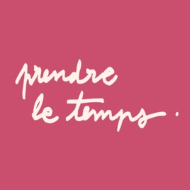Prendre le temps
