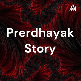 Prerdhayak Story