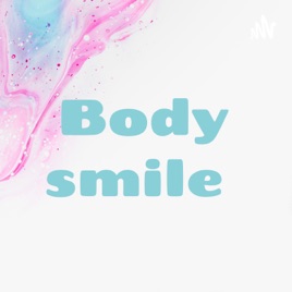 Body smile