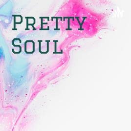 Pretty Soul 🤍