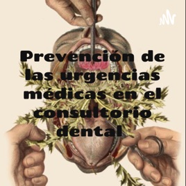 Prevención de las urgencias médicas en el consultorio dental