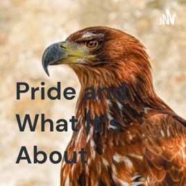 Pride and What It's About