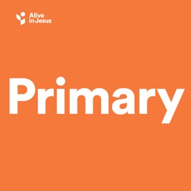 Primary - Alive in Jesus
