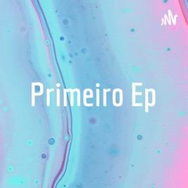 Primeiro Ep