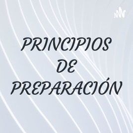 PRINCIPIOS DE PREPARACIÓN