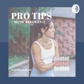Pro Tips with SerenaFit