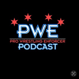Pro Wrestling Enforcer Podcast