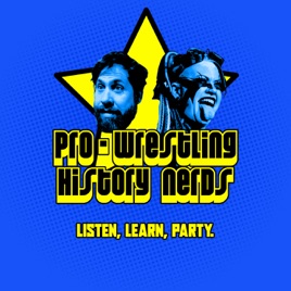 Pro Wrestling History Nerds