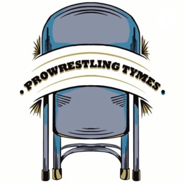 Pro Wrestling Tymes Podcast