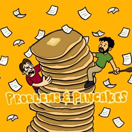Problems & Pancakes