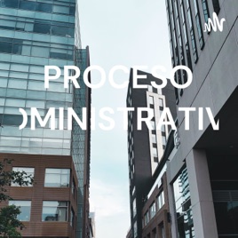 PROCESO ADMINISTRATIVO