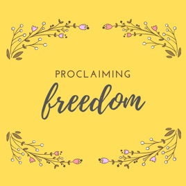Proclaiming Freedom