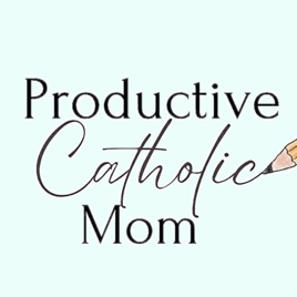 Productive Catholic Mom