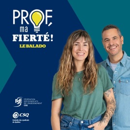 Prof, ma fierté! Le balado