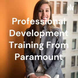 Professional Development Training From Paramount