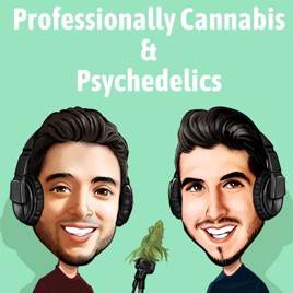 Professionally Cannabis & Psychedelics