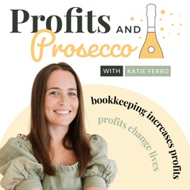 Profits + Prosecco: The Podcast