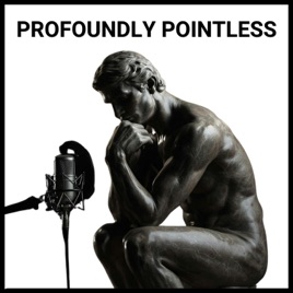 Profoundly Pointless