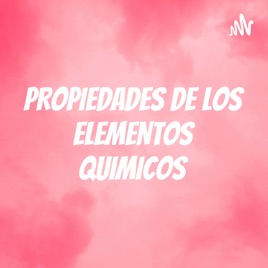 PROPIEDADES DE LOS ELEMENTOS QUIMICOS