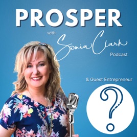 Prosper with Sonia Clark