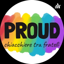 Proud - chiacchiere tra fratelli