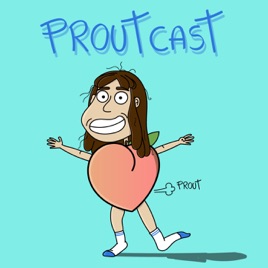 Proutcast : à la recherche de la Madeleine du Prout.