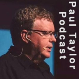 Paul Taylor Podcast