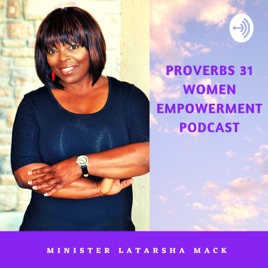 Proverbs 31 Women Empowerment Podcast