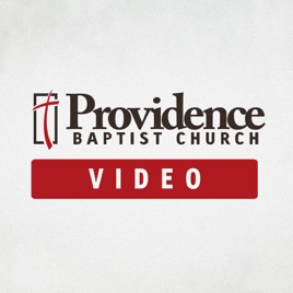 Providence Baptist Church Recent Sermon Video