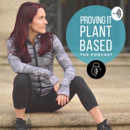 Proving It Plant Based