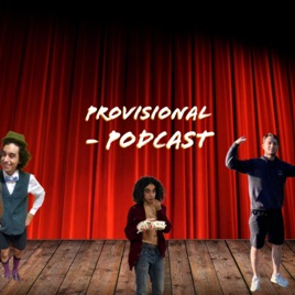 Provisional - Podcast