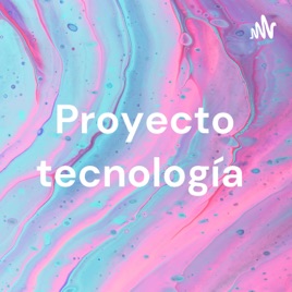 Proyecto tecnología