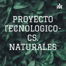 PROYECTO TECNOLOGICO- CS. NATURALES