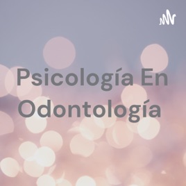 Psicología En Odontología