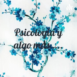 Psicología y algo más ....