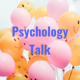 Psychology Talk