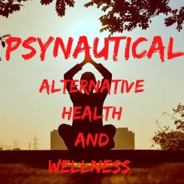 Psynautical:  Holistic Health, Spirituality, Philosophy