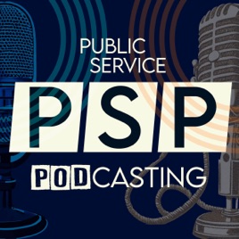 Public Service Podcasting