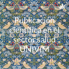 Publicación científica en el sector salud UNIVIM