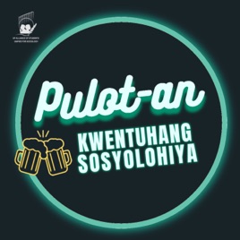 Pulot-an: Kwentuhang Sosyolohiya
