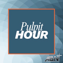 Pulpit Hour