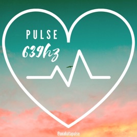Pulse 639hz