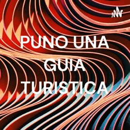 PUNO UNA GUIA TURISTICA