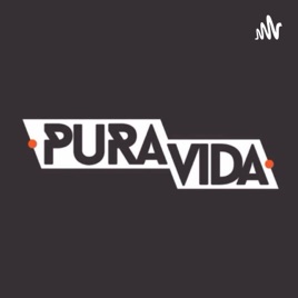 Pura Vida Podcast