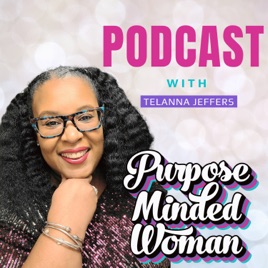 Purpose Minded Woman