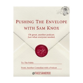 Pushing The Envelope with Sam Knox