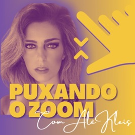 Puxando o Zoom com Alê Kleis