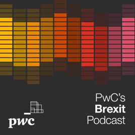 PwC's Brexit Podcast